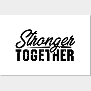 'Stronger Together' Women's Achievement Shirt Posters and Art